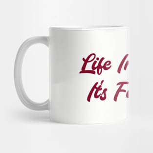 Life in Plastic, burgundy Mug